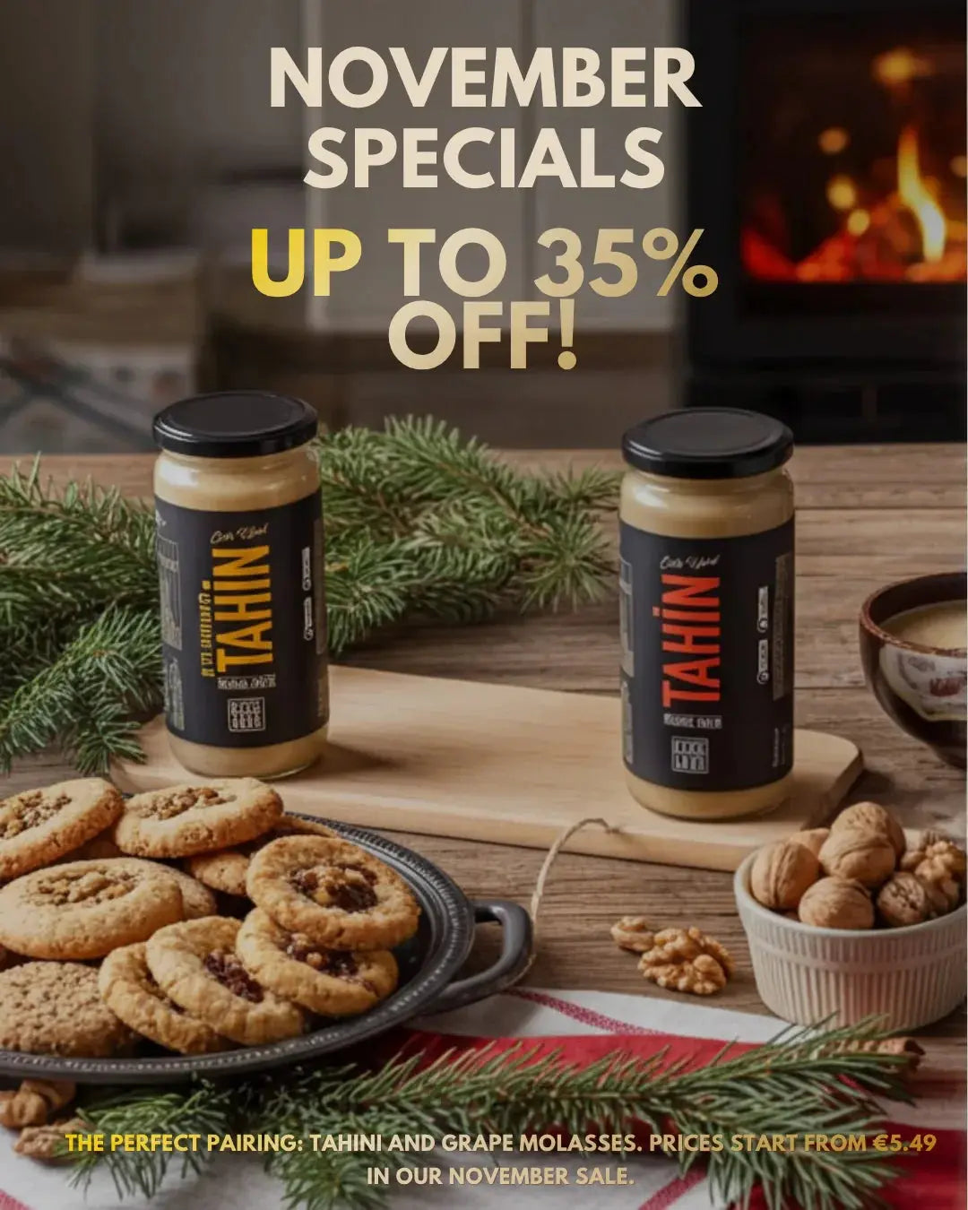 Jars of premium tahini with cookies, walnuts, and a holiday table setting, November sale promotion.